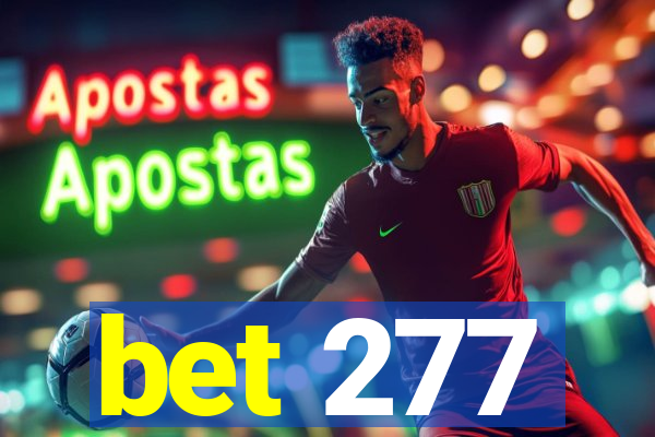 bet 277